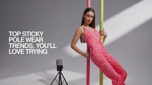 Top Sticky Pole Wear Trends You’ll Love Trying